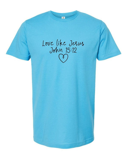 Love Like Jesus... Dear Person Behind Me Tee